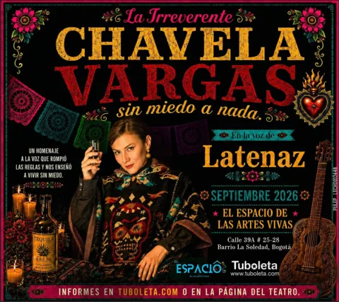 Cartel de La irreverente CHAVELA VARGAS… Sin miedo a nada