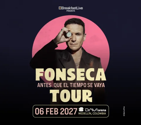 Cartel de Fonseca | antes que el tiempo se vaya tour - Medellín